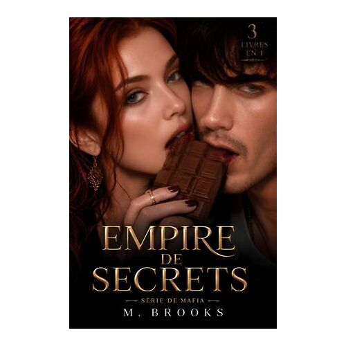 Empire De Secrets: Série De Mafia (3 Livres En 1)