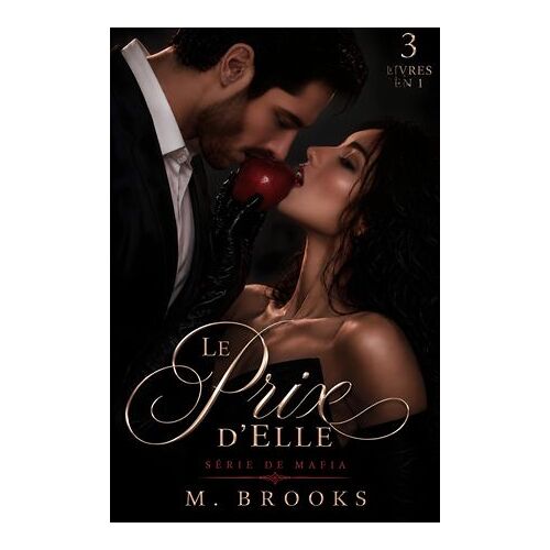 Le Prix D'elle: Série De Mafia (3 Livres En 1)