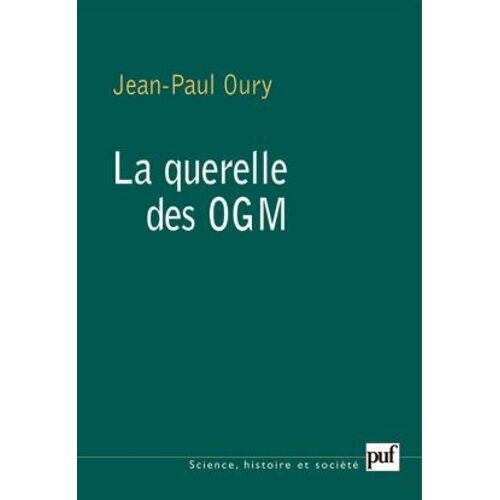 La Querelle Des Ogm