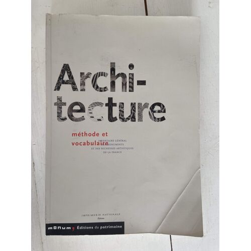 Architecture - Méthode Et Vocabulaire : Le Guide De Jean-Marie Pérouse De Montclos