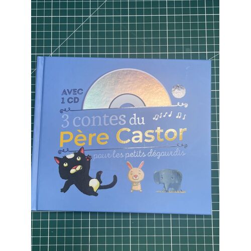 3 Contes Du Père Castor Pour Les Petits Dégourdis.