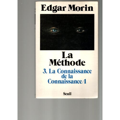 Morin, La Méthode 3, La Connaissanse De La Connaissance