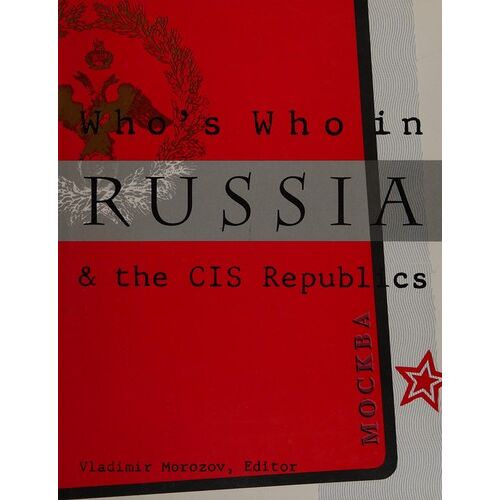 Who's Who In Russia And The Cis Republics (Henry Holt Reference Book)