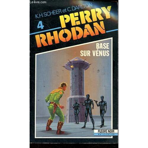 Perry Rhodan Tome 4: Base Sur Vénus - Collection Anticipation N°4.