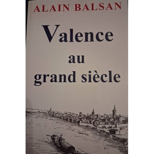 Valence Au Grand Siècle