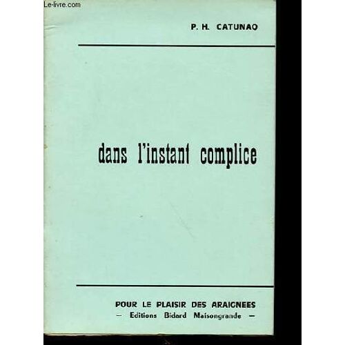 Dans L Instant Complice - Collection Pour Le Plaisir Des Araignées.