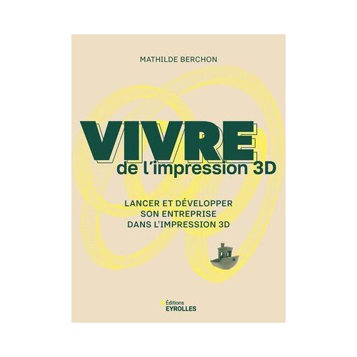 Vivre De L'impression 3d