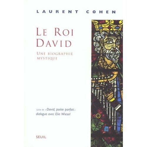 Le Roi David - Un Biographie Mystique