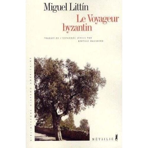Le Voyageur Byzantin