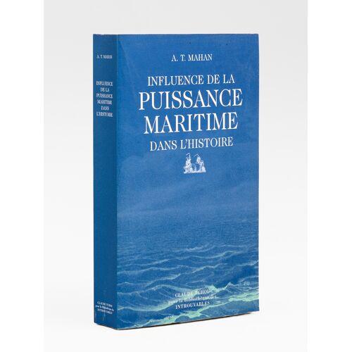 Influence De La Puissance Maritime Dans L'histoire 1660-1783
