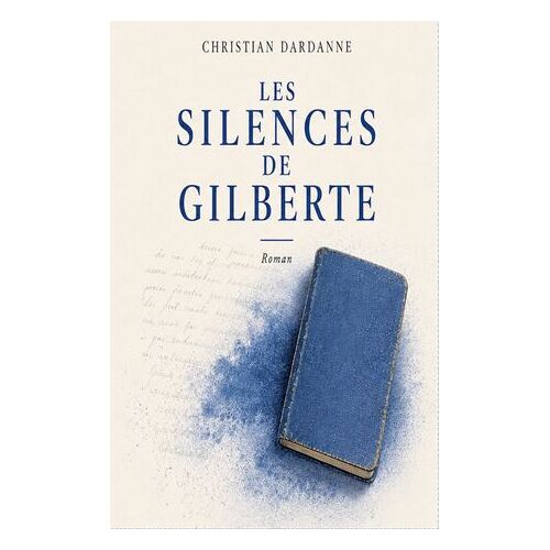 Les Silences De Gilberte