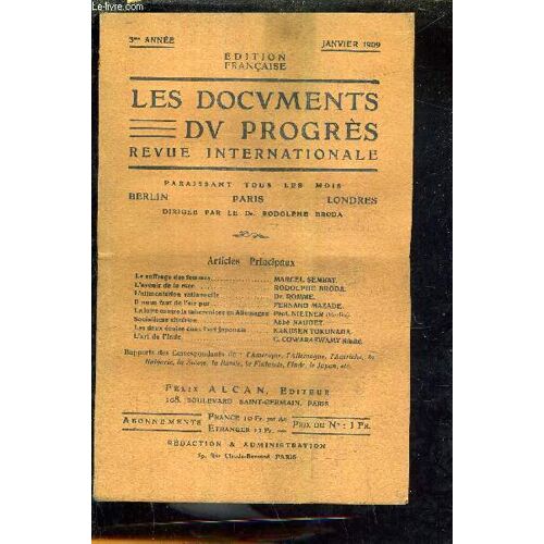Les Documents Du Progres - Revue Internationale - 3e Annee - Janvier 1909 - Le Suffrage Des Femmes Par Marcel Sembat - L Avenir De La Race Par Rodolphe Broda - L Alimentation Rationnelle Par Romme - Il Nous Faut De L Air Pur Par Mazade Etc...