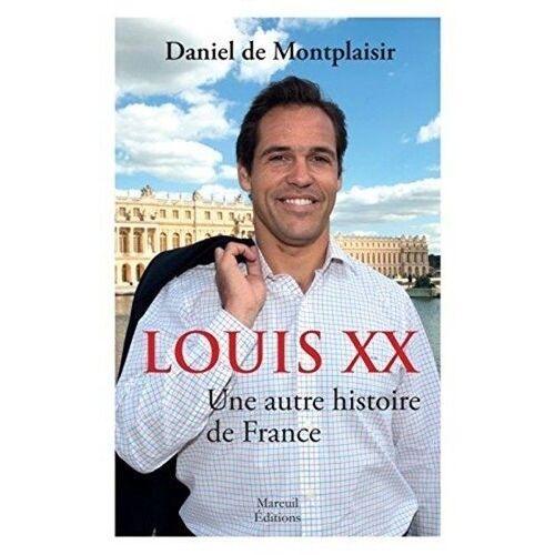Louis Xx - Une Autre Histoire De France
