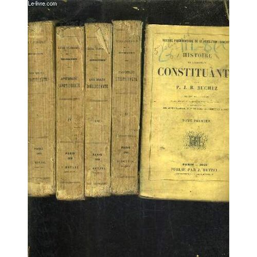 Histoire De L Assemblee Constituante Deuxieme Edition Revue Corrigee Et Entieremen Remaniee Par L Auteur - En 5 Tomes - Tome 1 + 2 + 3 + 4 + 5.